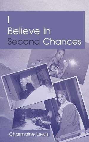 I Believe in Second Chances de Charmaine Lewis