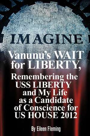 Vanunu's Wait for Liberty de Eileen Fleming