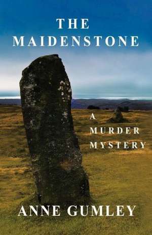 The Maidenstone de Anne Gumley