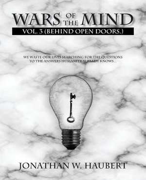 Wars of the Mind de Jonathan W. Haubert