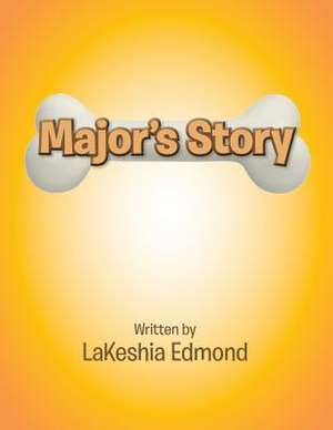 Major's Story de Lakeshia Edmond