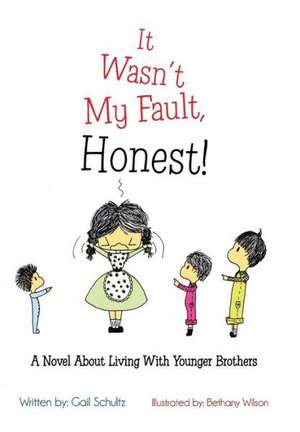 It Wasn't My Fault, Honest! de Gail Schultz