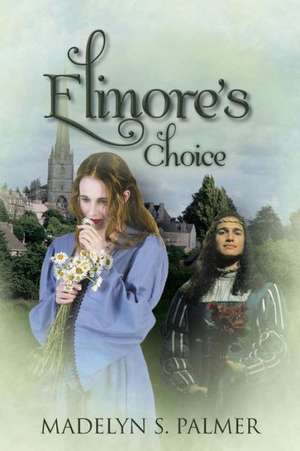 Elinore's Choice de Madelyn S. Palmer