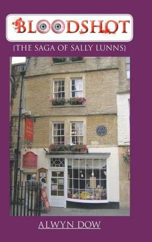 Bloodshot de Alwyn Dow