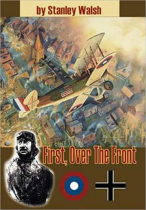 First Over the Front de Stan Walsh