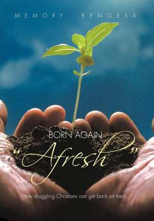 Born Again "Afresh" de Memory Bengesa
