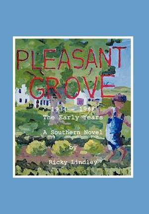 Pleasant Grove de Ricky Lindley