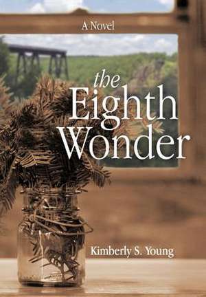 The Eighth Wonder de Kimberly S Young