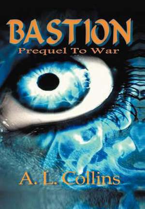 Bastion de A L Collins
