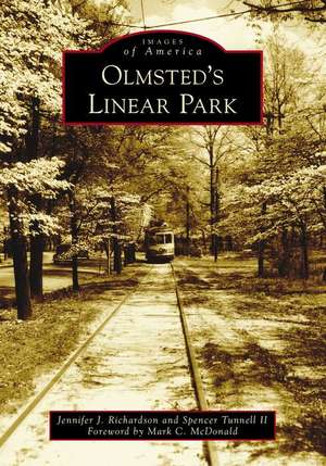 Olmsted's Linear Park de Jennifer J Richardson