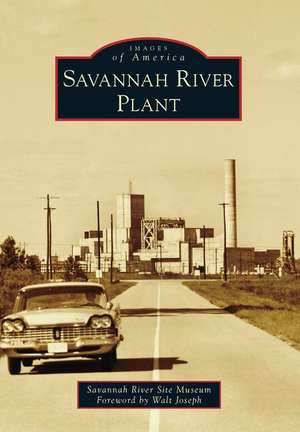 Savannah River Plant de Savannah River Site Museum