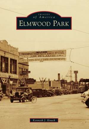 Elmwood Park de Kenneth J. Knack