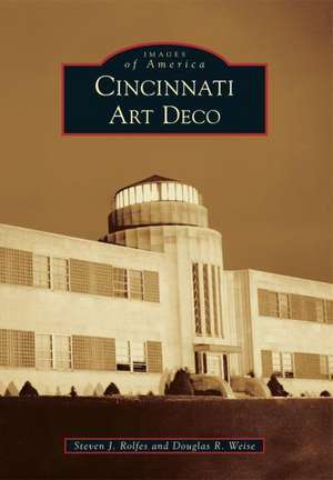 Cincinnati Art Deco de Steven J. Rolfes