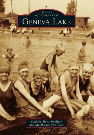 Geneva Lake de Carolyn Hope Smeltzer