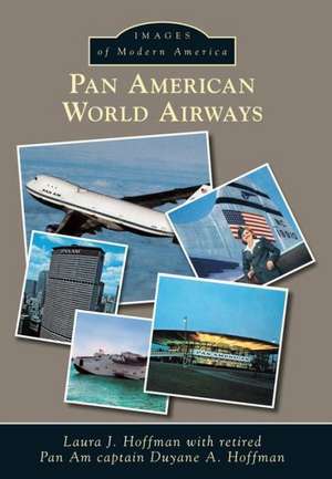 Pan American World Airways de Laura J. Hoffman