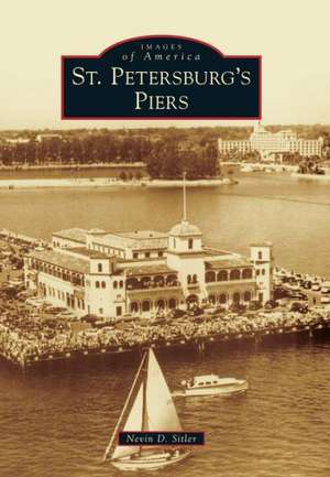 St. Petersburg's Piers de Nevin D. Sitler