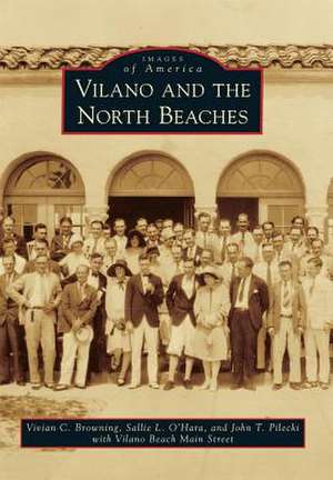 Vilano and the North Beaches de Vivian C. Browning