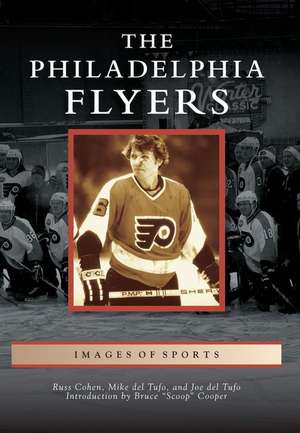 The Philadelphia Flyers de Russ Cohen