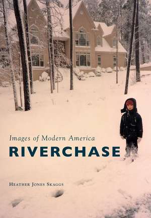 Riverchase de Skaggs, Heather Jones