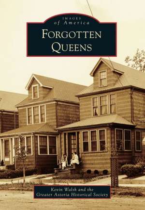 Forgotten Queens de Kevin Walsh