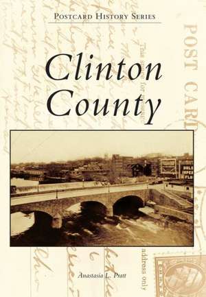 Clinton County de Anastasia L. Pratt