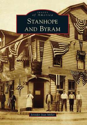 Stanhope and Byram de Jennifer Jean Miller