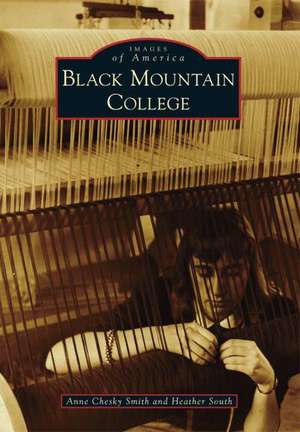 Black Mountain College de Anne Chesky Smith