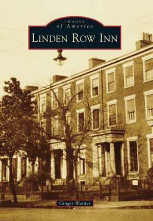 Linden Row Inn de Ginger Warder