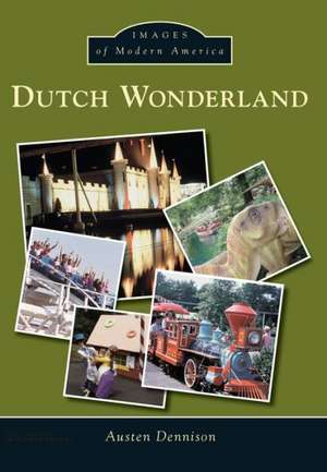 Dutch Wonderland de Austen Dennison