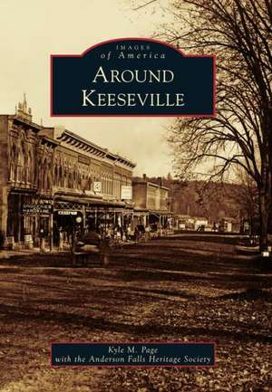 Around Keeseville de Kyle M. Page