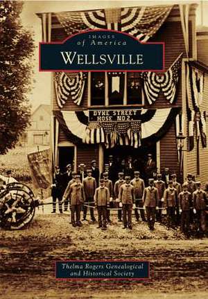 Wellsville de Thelma Rogers Genealogical and Historica