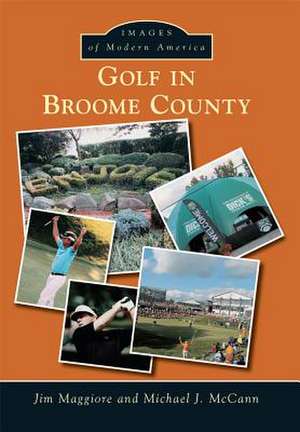 Golf in Broome County de Jim Maggiore