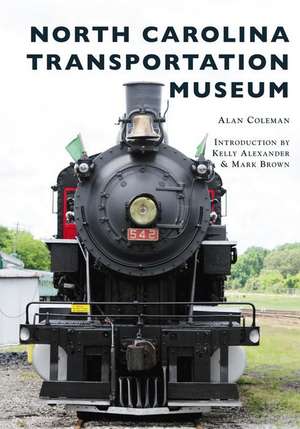 North Carolina Transportation Museum de Alan Coleman