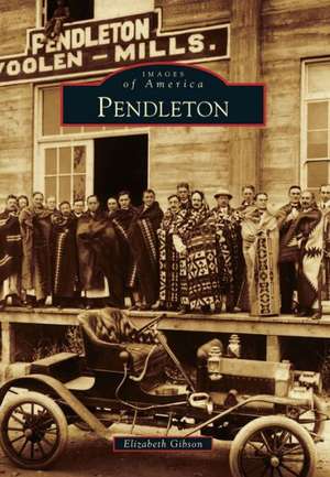 Pendleton de Elizabeth Gibson