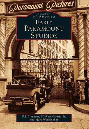 Early Paramount Studios de E. J. Stephens