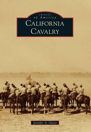 California Cavalry de Jennifer A. Garey