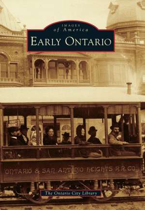 Early Ontario de The Ontario City Library