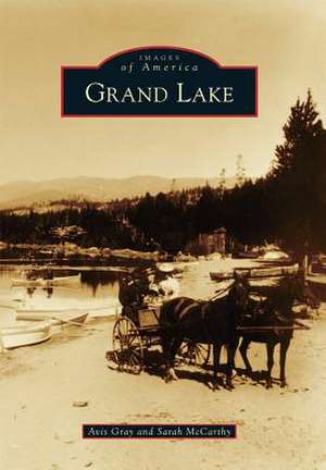 Grand Lake de Avis Gray