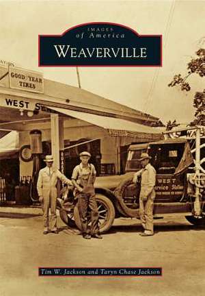 Weaverville de Tim W. Jackson