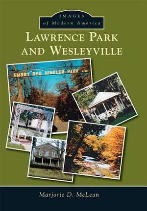 Lawrence Park and Wesleyville de Marjorie D. McLean