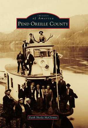 Pend Oreille County de Faith Sheila McClenny