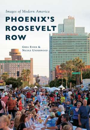 Phoenix's Roosevelt Row: The Marshall Field III Gold Coast Estate de Greg Esser