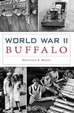 World War II Buffalo de Gretchen E. Knapp