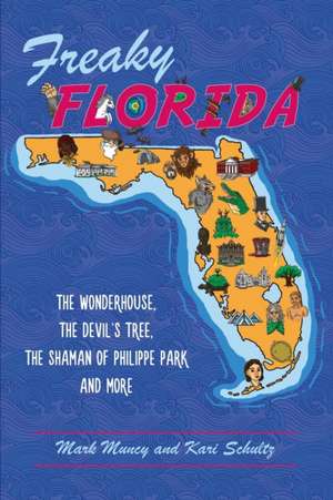 Freaky Florida de Mark Muncy