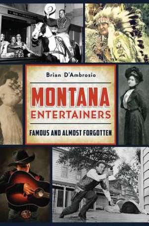 Montana Entertainers de Brian D'Ambrosio