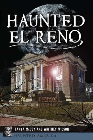 Haunted El Reno de Tanya McCoy