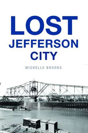 Lost Jefferson City de Michelle Brooks