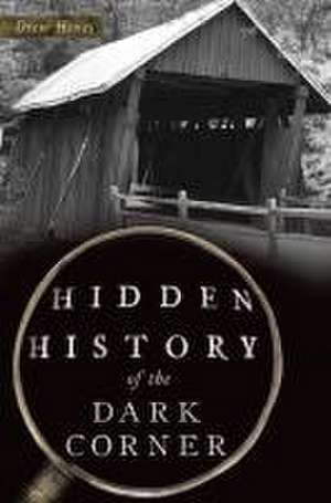 Hidden History of the Dark Corner de Hines