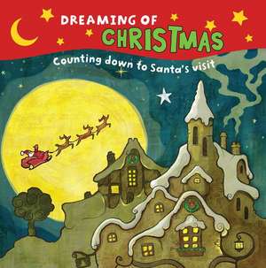 Dreaming of Christmas de Arcadia Children's Books