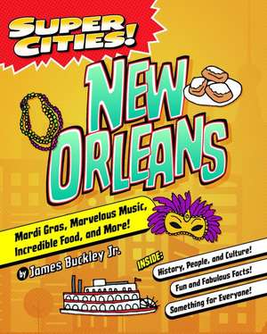 Super Cities! New Orleans de James Buckley Jr